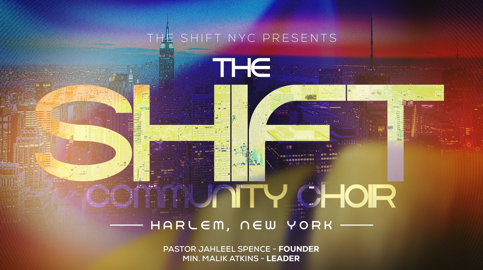 The Shift NYC presents The Shift Community Choir, Harlem, New York. Pastor Jahleel Spence, founder. Min. Malik Atkins, leader.